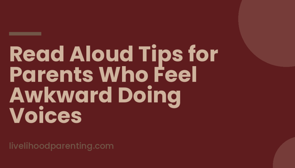 Read Aloud Tips for Parents Who Feel Awkward Doing Voices, Livelihood Parenting by Honey Maheshwari